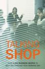 Image for Talking shop  : over 5,000 business quotations to help you through your working day