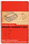 Image for Opening Skinner&#39;s box  : great psychological experiments of the 20th century