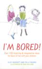 Image for I&#39;m bored!