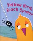 Image for Yellow Bird, Black Spider