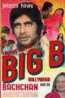 Image for Looking for the Big B  : Bollywood, Bachchan and me