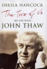 Image for The two of us  : my life with John Thaw