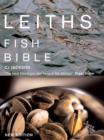 Image for Leith&#39;s Fish Bible