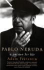 Image for Pablo Neruda  : a passion for life