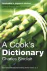 Image for A cook&#39;s dictionary  : international food and cooking terms from A to Z