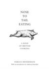 Image for Nose to tail eating  : a kind of British cooking