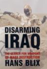 Image for Disarming Iraq  : the search for weapons of mass destruction