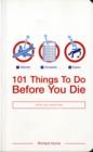 Image for 101 Things to Do Before You Die