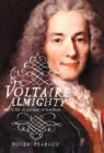 Image for Voltaire almighty  : a life in pursuit of freedom