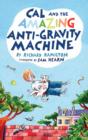 Image for Cal and the Amazing Anti-Gravity Machine