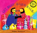 Image for Get busy, Dad&#39;s back!