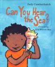 Image for Can you hear the sea?