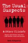 Image for The usual suspects and other clichâes