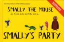 Image for Smally the mouse and friends (who don&#39;t like him) in - Smally&#39;s party