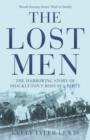 Image for The lost men  : the harrowing story of Shackleton&#39;s Ross Sea party