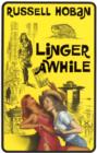 Image for Linger awhile