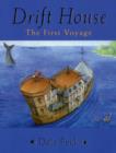 Image for Drift House : The First Voyage
