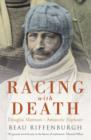 Image for Racing with death  : Douglas Mawson, Antarctic explorer