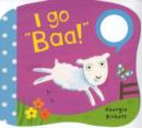 Image for I Go &quot;Baa!&quot;