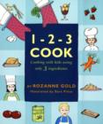 Image for 1-2-3 cook  : cooking with kids using only 3 ingredients