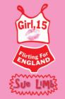 Image for Girl, 15, Flirting for England