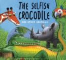 Image for The Selfish Crocodile and Other Animals
