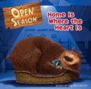 Image for Open Season: Home is Where the Heart is