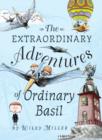 Image for The Extraordinary Adventures of Ordinary Basil