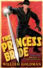 The princess bride  : S. Morgenstern's classic tale of true love and high adventure - Goldman, William