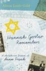 Image for Hannah Goslar remembers  : a childhood friend of Anne Frank
