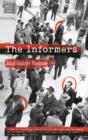 Image for The informers  : translated from the Spanish by Anne McLean