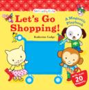 Image for Let&#39;s Go Shopping!