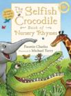 Image for The selfish crocodile book of nursery rhymes
