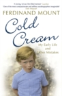 Image for Cold cream  : my early life and other mistakes