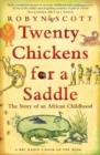 Image for Twenty chickens for a saddle  : the story of an African childhood