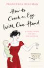Image for How to crack an egg with one hand  : a pocketbook for the new mother