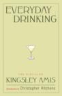 Image for Everyday drinking  : the distilled Kingsley Amis