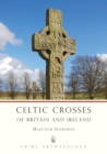 Image for Celtic Crosses of Britain and Ireland