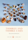 Image for Thimbles and Thimble Cases