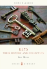 Image for Keys  : their history and collection