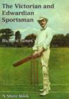 Image for The Victorian and Edwardian Sportsman