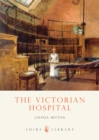 Image for The Victorian hospital