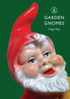 Image for Garden gnomes  : a history