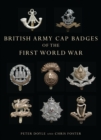 Image for British Army Cap Badges of the First World War