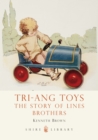 Image for Tri-ang toys  : the story of Lines Brothers