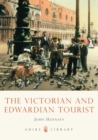 Image for The Victorian and Edwardian tourist