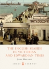 Image for The English Seaside in Victorian and Edwardian Times