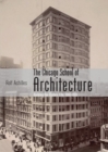 Image for The Chicago School of Architecture