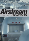Image for Airstream : The Silver RV