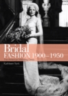 Image for Bridal Fashion 1900-1950 : no. 706